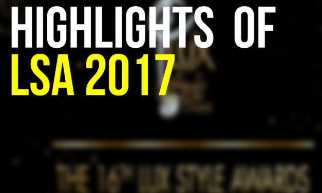 Highlights of Lux 16th Lux Style Awards 2017