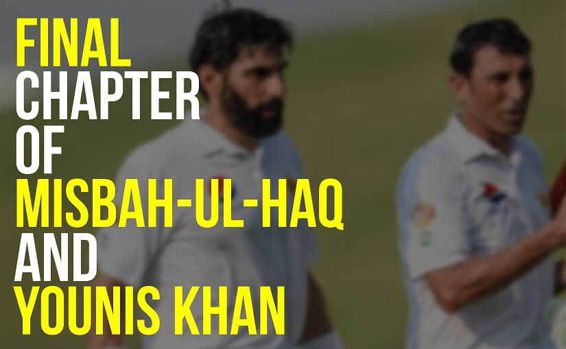 Final Chapter of Misbah ul Haq & Younis Khan